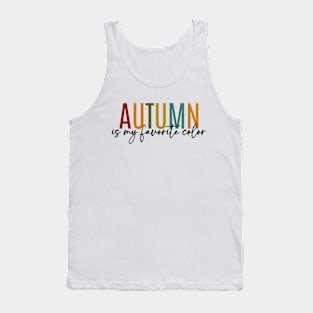 Autumn Is My Favorite Color Tank Top